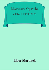 Literatura Opavska v letech 1990–2023