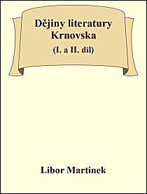 Dějiny literatury Krnovska (I. a II. díl)